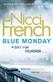 Blue Monday: A Frieda Klein Novel (1)